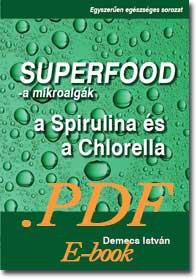 superfood -a microalgák Demecs István